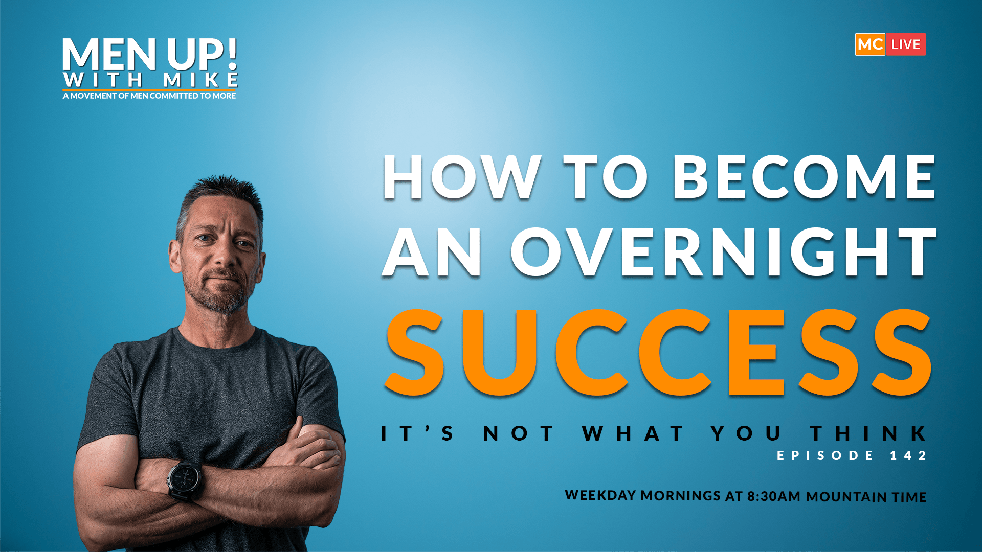 How to become an overnight success » Mike Cameron Community