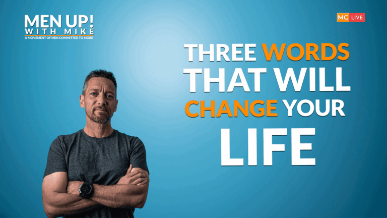 Three Words That Will Change Your Life