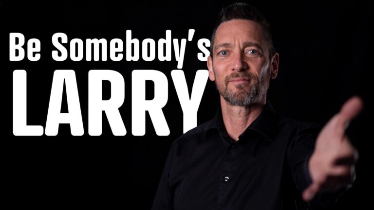 Men’s Mental Health: Be Somebody’s Larry