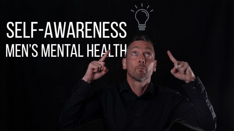 Men’s Mental Health: Self Awareness Is Key